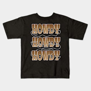 Howdy, Howdy, Howdy, with a rope lasso Kids T-Shirt